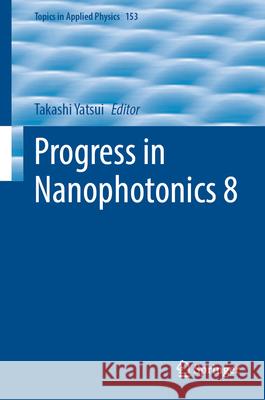 Progress in Nanophotonics 8 Takashi Yatsui 9783031866463 Springer International Publishing AG - książka