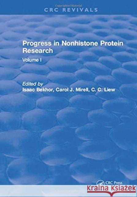 Progress in Nonhistone Protein Research: Volume I I. Bekhor Isaac 9781315896960 Taylor and Francis - książka
