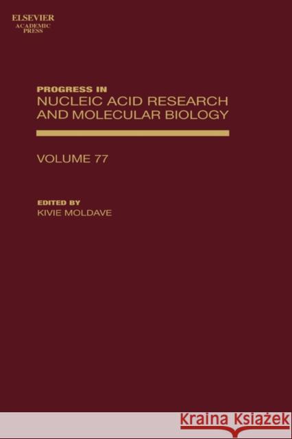 Progress in Nucleic Acid Research and Molecular Biology: Volume 77 Moldave, Kivie 9780125400770 Academic Press - książka