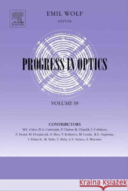 Progress in Optics: Volume 59 Wolf, Emil 9780444633798 Elsevier Science Ltd - książka