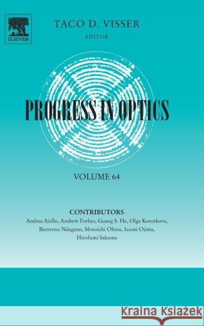 Progress in Optics: Volume 64 Visser, Taco 9780444642752 Elsevier - książka