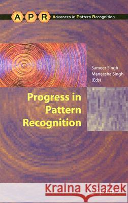 Progress in Pattern Recognition Sameer Singh Maneesha Singh 9781846289446 Springer - książka