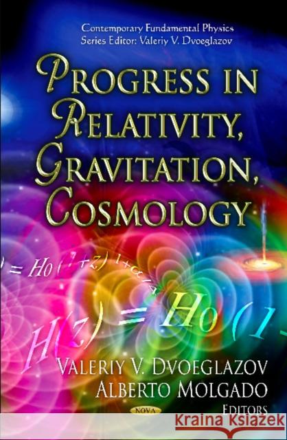 Progress in Relativity, Gravitation, Cosmology V V Dvoeglazov, A Molgado 9781613248119 Nova Science Publishers Inc - książka