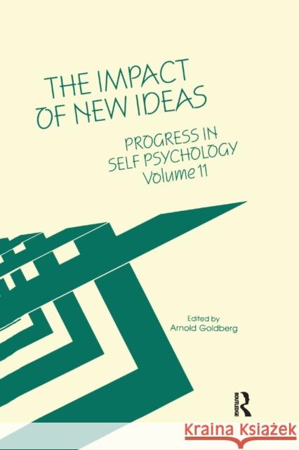 Progress in Self Psychology, V. 11: The Impact of New Ideas Arnold I. Goldberg 9780367606428 Routledge - książka