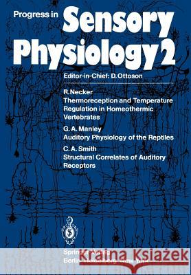 Progress in Sensory Physiology G. a. Manley R. Necker C. a. Smith 9783642681714 Springer - książka