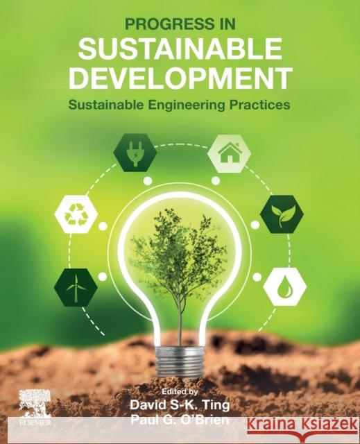 Progress in Sustainable Development: Sustainable Engineering Practices Ting, David K. 9780323992077 Elsevier - Health Sciences Division - książka