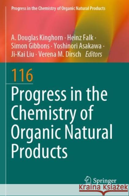 Progress in the Chemistry of Organic Natural Products 116 A. Douglas Kinghorn Heinz Falk Simon Gibbons 9783030805623 Springer - książka