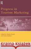 Progress in Tourism Marketing Metin Kozak Luisa Andreu 9780080450407 Elsevier Science & Technology