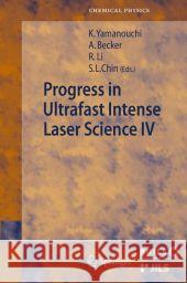 Progress in Ultrafast Intense Laser Science: Volume IV Becker, Andreas 9783642088643 Not Avail - książka