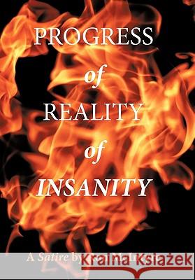 Progress of Reality of Insanity Ron McIntyre 9781452072364 Authorhouse - książka