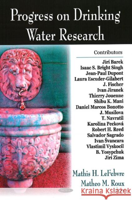 Progress on Drinking Water Research Mathis H Lefebvre, Matheo M Roux 9781604567489 Nova Science Publishers Inc - książka