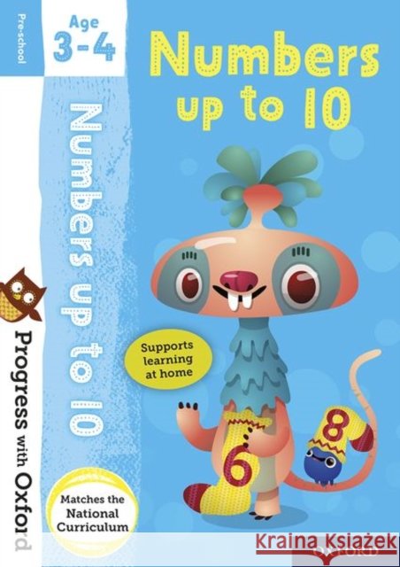 Progress with Oxford: Progress with Oxford: Numbers Age 3-4 - Prepare for School with Essential Maths Skills Palin, Nicola 9780192765420 Oxford University Press - książka