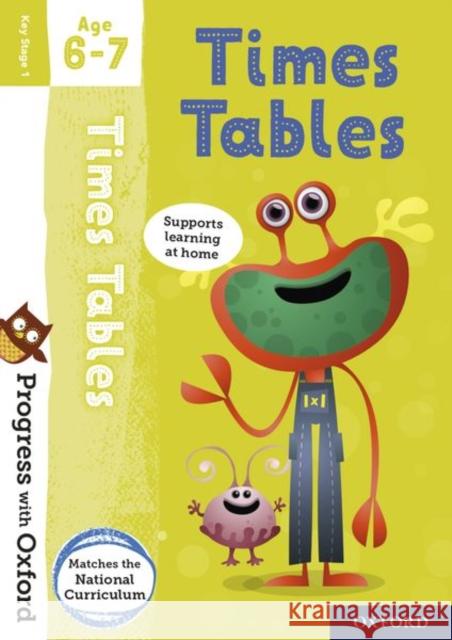 Progress with Oxford: Progress with Oxford: Times Tables Age 6-7- Practise for School with Essential Maths Skills Robinson, Kate 9780192767936 Oxford University Press - książka