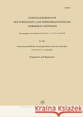 Progression Und Regression Gunter Schmolders 9783663041009 Vs Verlag Fur Sozialwissenschaften - książka