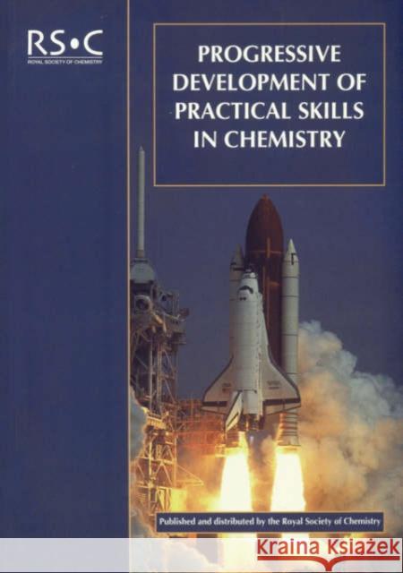 Progressive Development of Practical Skills in Chemistry: A Guide to Early-Undergraduate Experimental Work  9780854049509  - książka