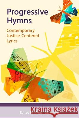 Progressive Hymns: Contemporary Justice-Centered Lyrics Orion Pitts Susan Strouse Judith Dancer 9780359940561 Lulu Press - książka