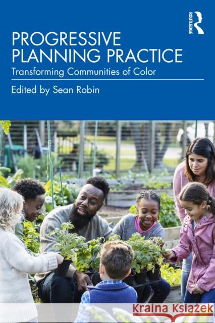 Progressive Planning Practice: Transforming Communities of Color  9781032935614 Taylor & Francis Ltd - książka