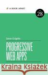 Progressive Web Apps Jason Grigsby   9781952616211 Book Apart
