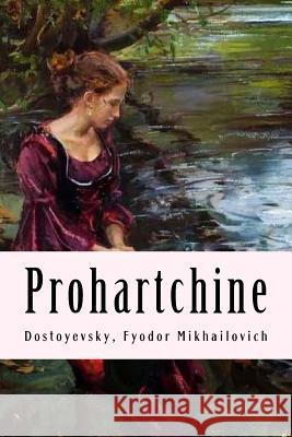 Prohartchine Dostoyevsky Fyodo J. Wladimi 9781981303991 Createspace Independent Publishing Platform - książka