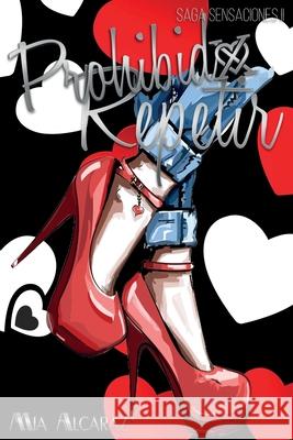 Prohibido Repetir Mia Alcaraz 9781077261075 Independently Published - książka