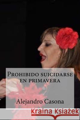 Prohibido suicidarse en primavera Edibooks 9781532759031 Createspace Independent Publishing Platform - książka