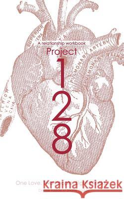 Project 128: One love. Two People. Eight Weeks. Faddis, Shane 9781546336617 Createspace Independent Publishing Platform - książka