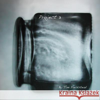 Project 3 Tim Fieldstead   9780957682009 Tim Fieldstead Photography - książka