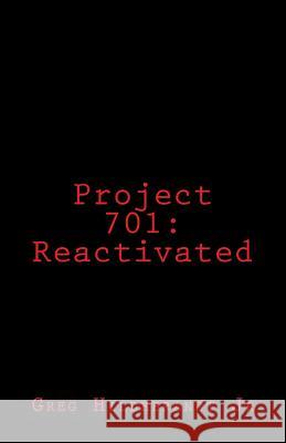 Project 701: Reactivated MR Greg Hildebrand 9781490481449 Createspace - książka