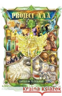 Project A.A.A.: Os escolhidos Luis Felipe Jimenez Roldan   9798215860090 Luis Felipe Jimenez Roldan - książka