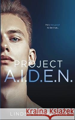 Project A.I.D.E.N. Lindsey Frydman 9798839161320 Independently Published - książka