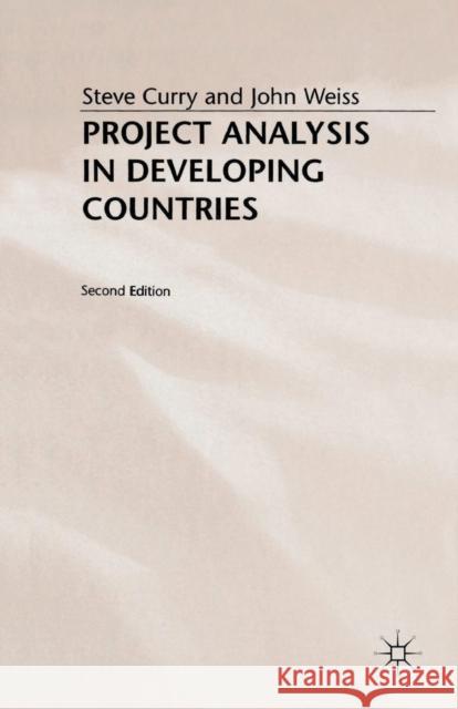 Project Analysis in Developing Countries Steve Curry John Weiss 9780333792926 PALGRAVE MACMILLAN - książka