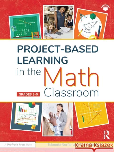 Project-Based Learning in the Math Classroom: Grades 3-5 Chris Fancher 9781646322084 Prufrock Press - książka