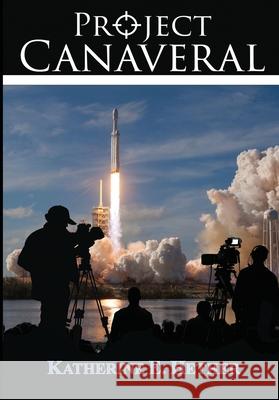 Project Canaveral Katherine Elaine Hether   9780999336342 R. R. Bowker - książka
