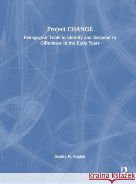 Project CHANGE Sandra N. (University of Southern California, USA) Kaplan 9781032524313 Taylor & Francis Ltd - książka