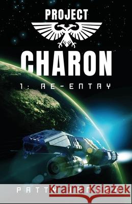 Project Charon 1: Re-entry Patty Jansen 9781925841022 Capricornica Publications - książka