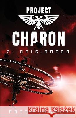 Project Charon 2: Originator: Re-entry Patty Jansen 9781925841046 Capricornica Publications - książka