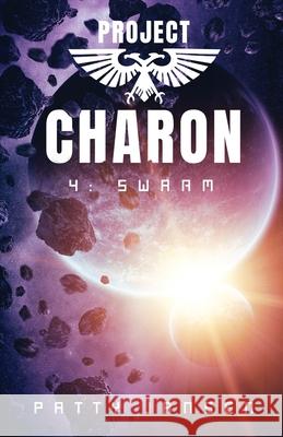 Project Charon 4: Swarm: Survival Mode Patty Jansen 9781925841145 Capricornica Publications - książka