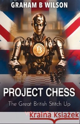 Project Chess: The Digital Takeover Graham Wilson 9781919300412 Publishdrive - książka