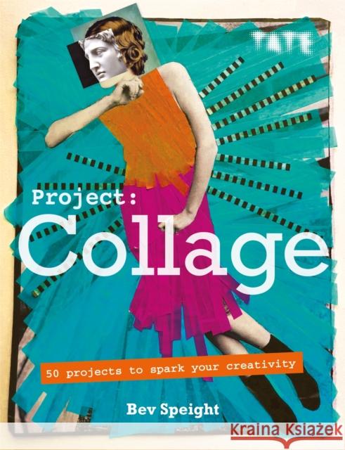 Project Collage Bev Speight 9781781575772 Octopus Publishing Group - książka