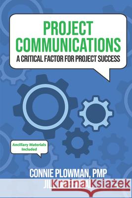 Project Communications: A Critical Factor for Project Success Connie Plowman 9781951527723 Business Expert Press - książka