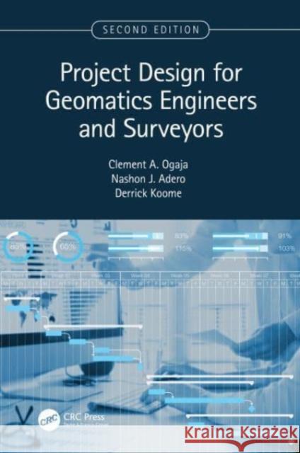 Project Design for Geomatics Engineers and Surveyors, Second Edition Derrick Koome 9781032266794 Taylor & Francis Ltd - książka
