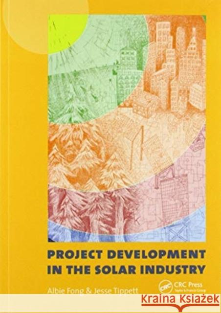 Project Development in the Solar Industry Albie Fong Jesse Tippett 9780367576615 CRC Press - książka