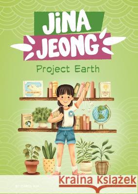 Project Earth Carol Kim Ahya Kim 9781484679432 Picture Window Books - książka