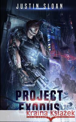 Project Exodus Justin Sloan 9781985879782 Createspace Independent Publishing Platform - książka