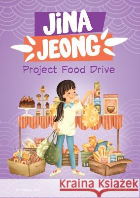 Project Food Drive Carol Kim Ahya Kim 9781484679616 Picture Window Books - książka