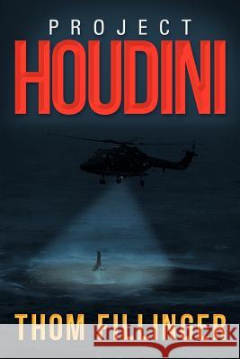 Project Houdini Thom Fillinger 9781479718221 Xlibris Corporation - książka