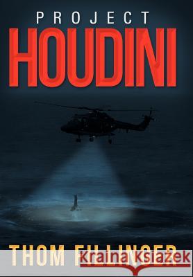 Project Houdini Thom Fillinger 9781479718238 Xlibris Corporation - książka