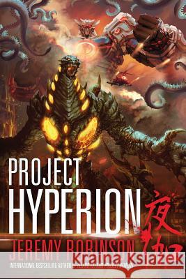 Project Hyperion (A Kaiju Thriller) Robinson, Jeremy 9781941539118 Breakneck Media - książka