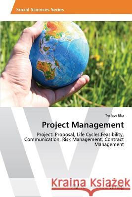 Project Management Eba Tesfaye 9783639725698 AV Akademikerverlag - książka