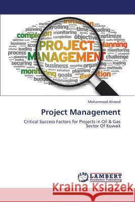 Project Management Ahmed Mohammad 9783846537794 LAP Lambert Academic Publishing - książka